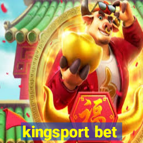 kingsport bet