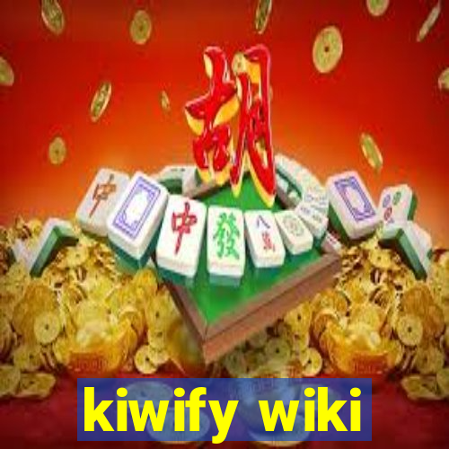 kiwify wiki