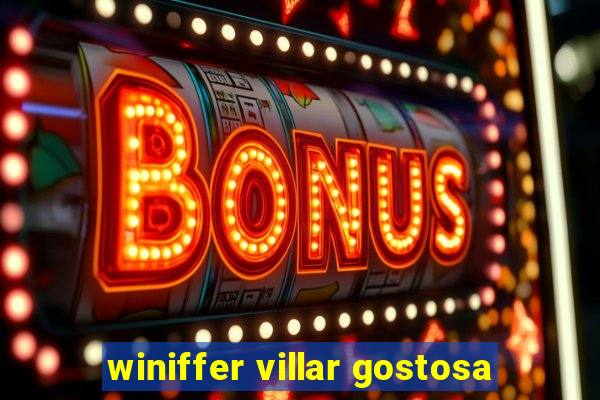 winiffer villar gostosa