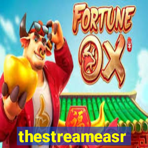 thestreameasr