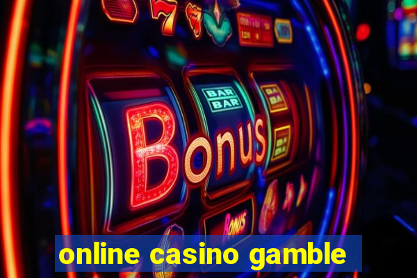 online casino gamble