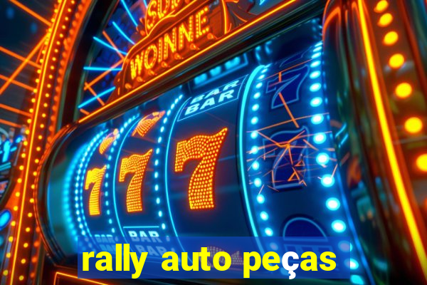 rally auto peças