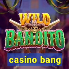 casino bang