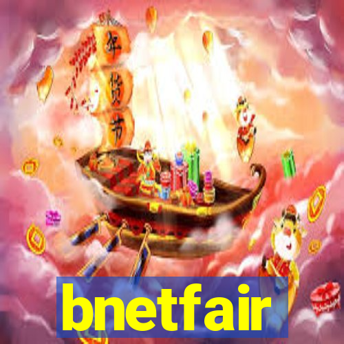 bnetfair