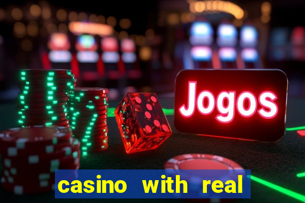 casino with real money online