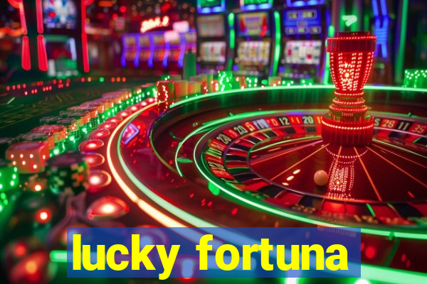 lucky fortuna