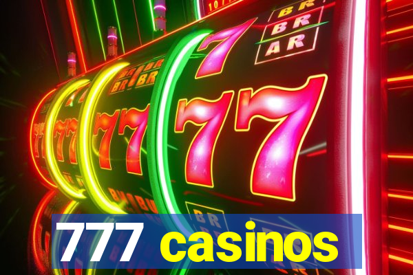 777 casinos