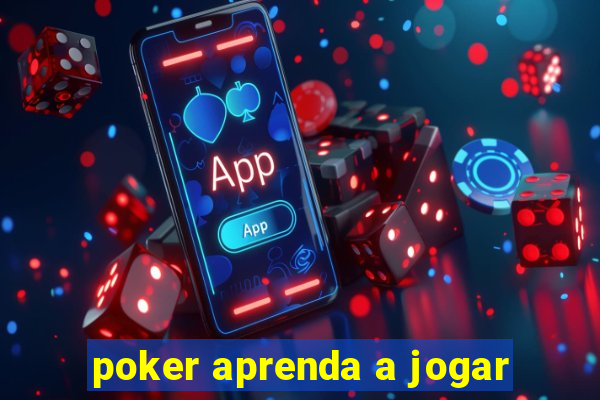 poker aprenda a jogar