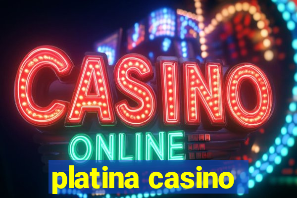 platina casino