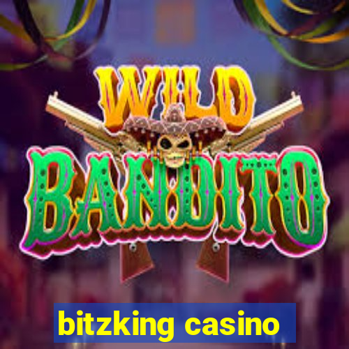 bitzking casino