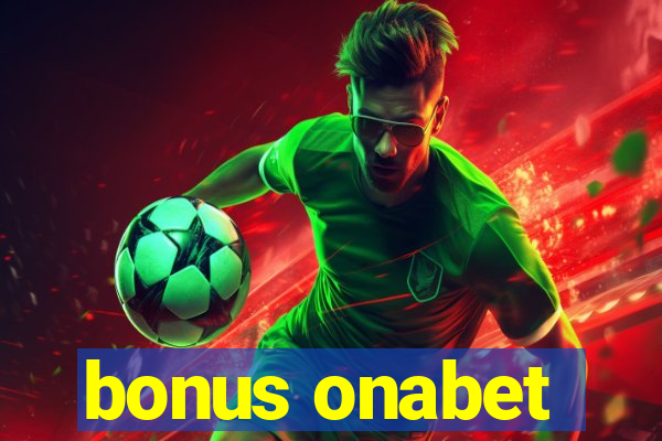 bonus onabet