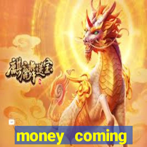 money coming hor谩rio pagante