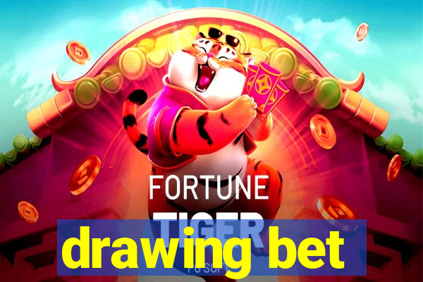 drawing bet