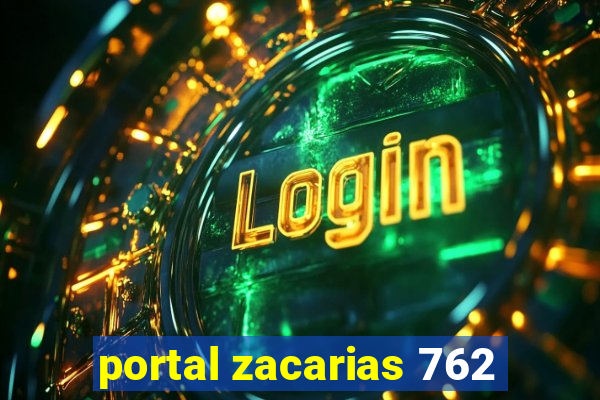 portal zacarias 762