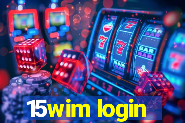 15wim login