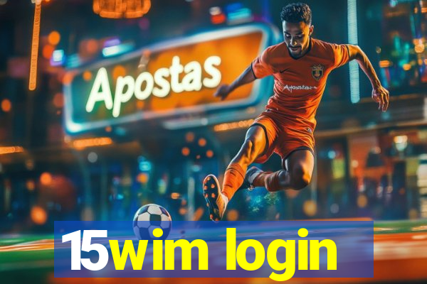 15wim login