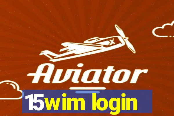 15wim login