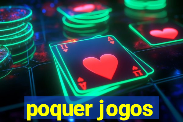 poquer jogos