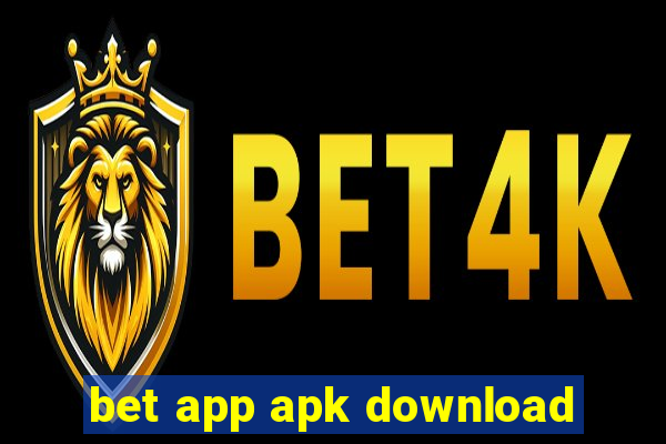 bet app apk download