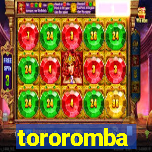 tororomba