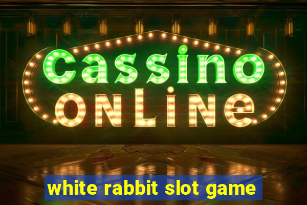 white rabbit slot game