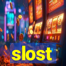 slost