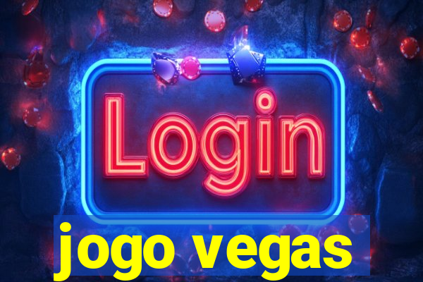 jogo vegas