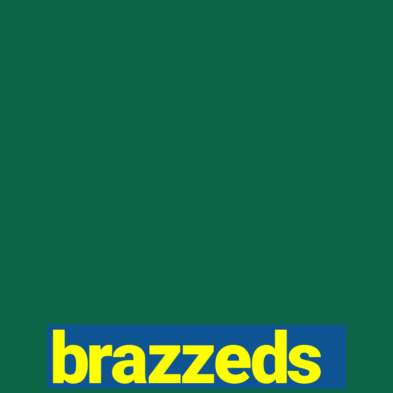 brazzeds