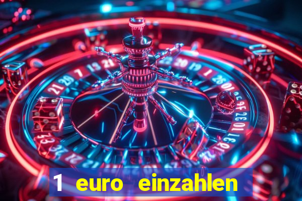 1 euro einzahlen casino 2022