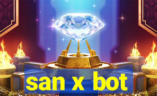 san x bot