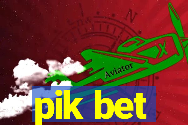 pik bet