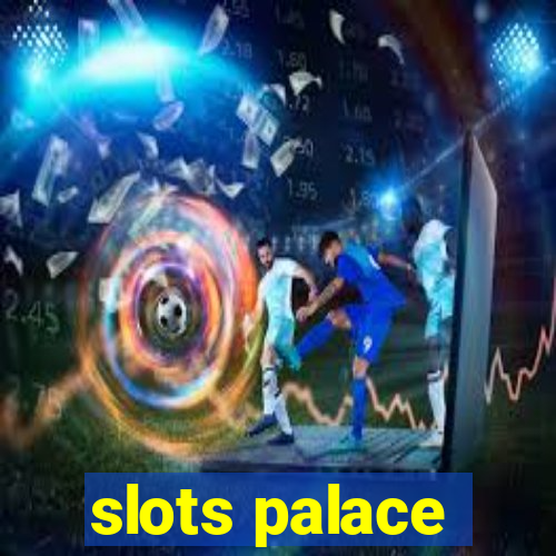 slots palace