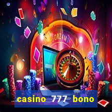 casino 777 bono sin depósito