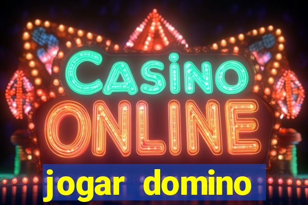 jogar domino valendo dinheiro