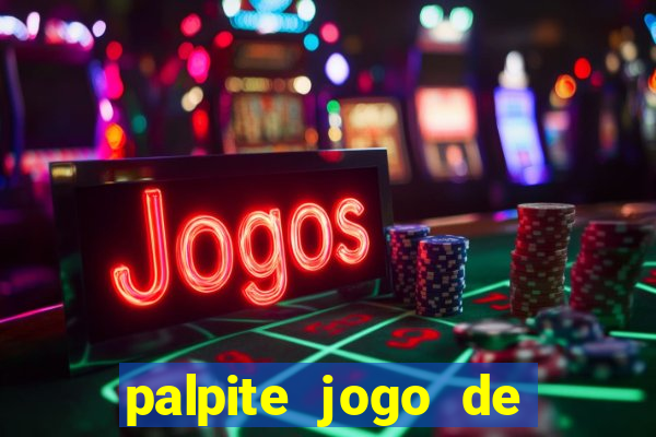 palpite jogo de hoje futebol