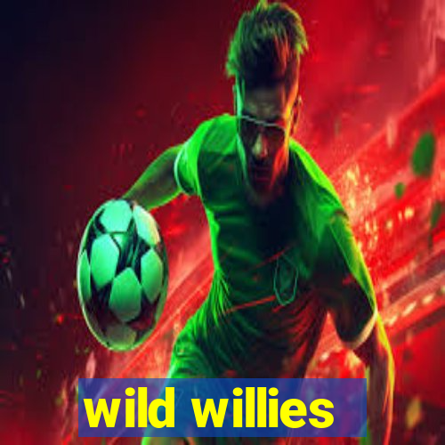 wild willies