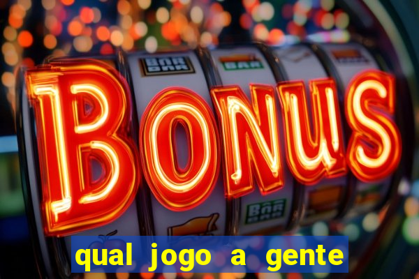 qual jogo a gente ganha dinheiro de verdade