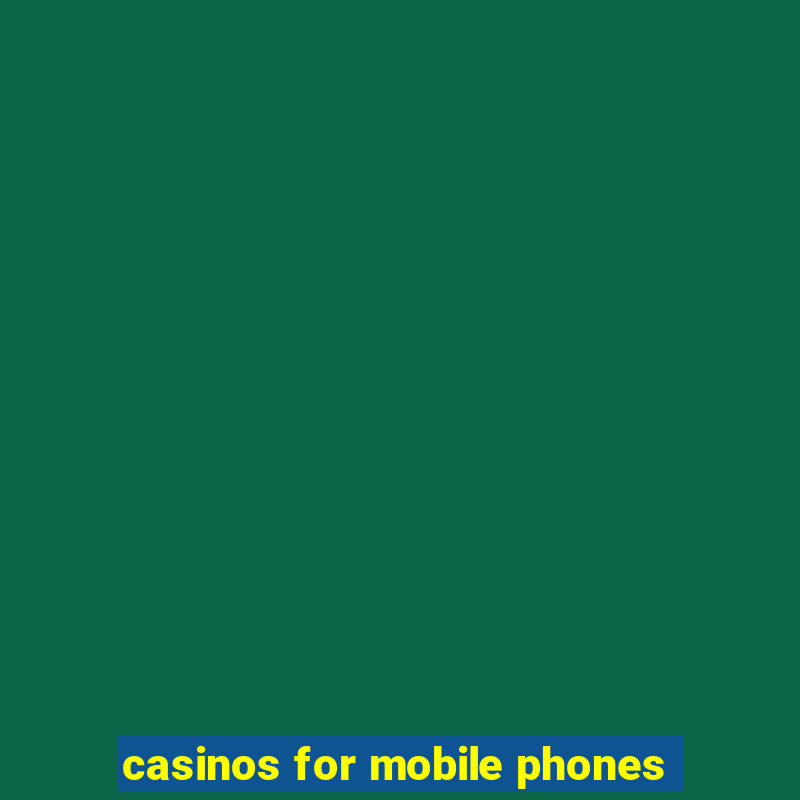 casinos for mobile phones