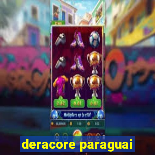 deracore paraguai