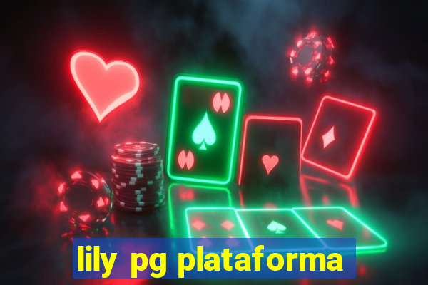 lily pg plataforma