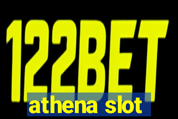 athena slot