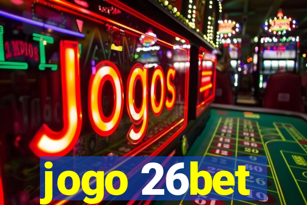 jogo 26bet