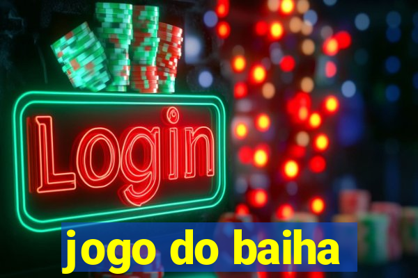 jogo do baiha