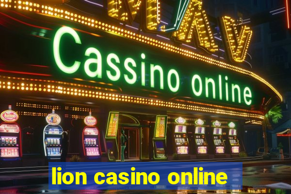 lion casino online