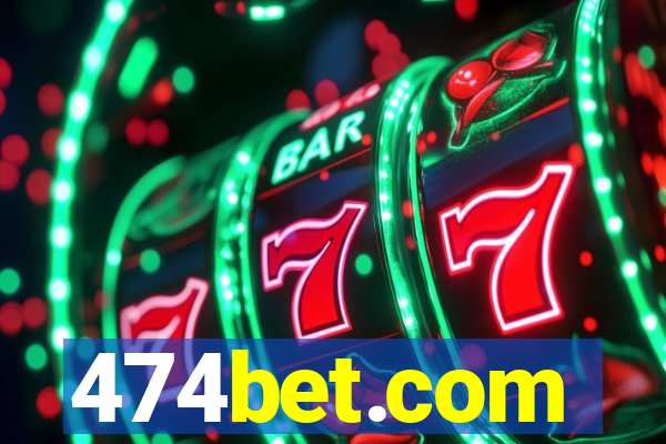 474bet.com