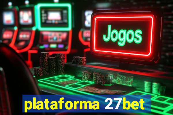 plataforma 27bet