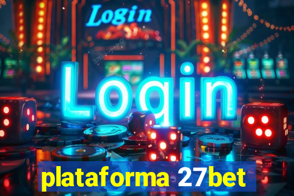 plataforma 27bet