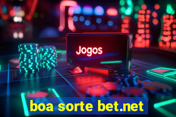 boa sorte bet.net