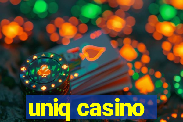 uniq casino