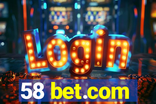 58 bet.com